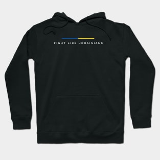 Fight Like Ukrainian Hoodie